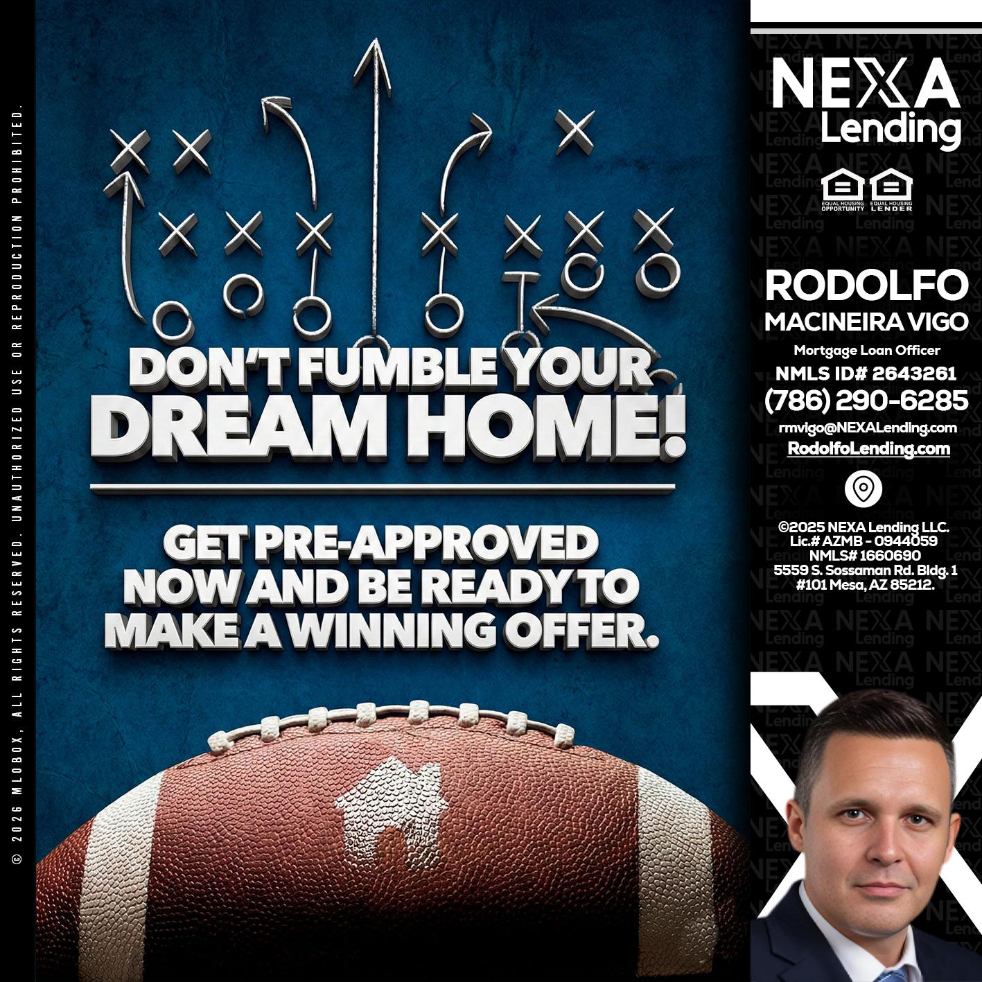 dont fumble - Rodolfo Macineira Vigo -Mortgage Loan Officer