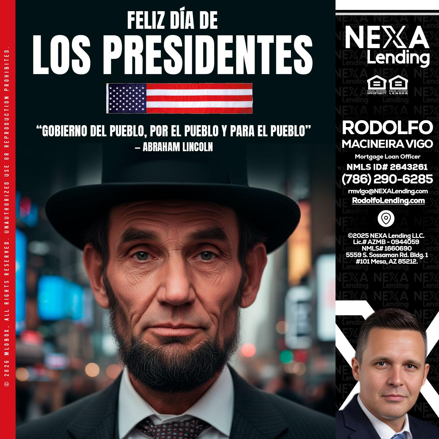 DIA DE LOS PRESIDENTES - Rodolfo Macineira Vigo -Mortgage Loan Officer