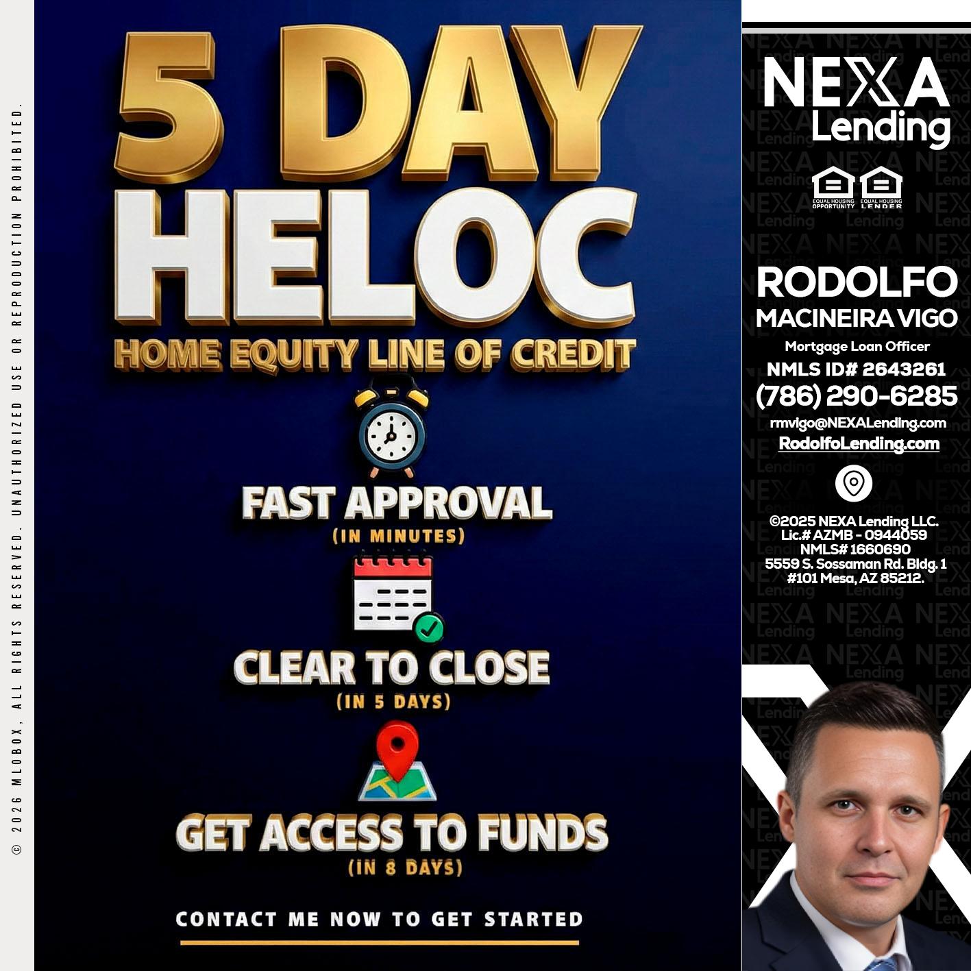 5 day hello - Rodolfo Macineira Vigo -Mortgage Loan Officer