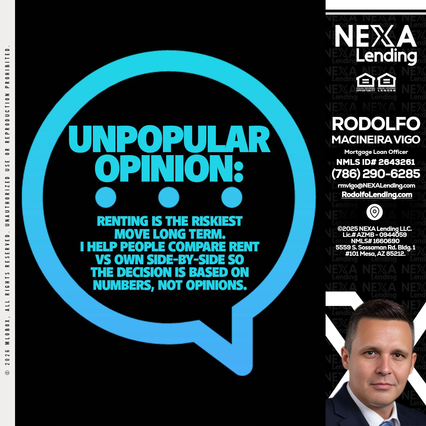 unpopular opinion - Rodolfo Macineira Vigo -Mortgage Loan Officer