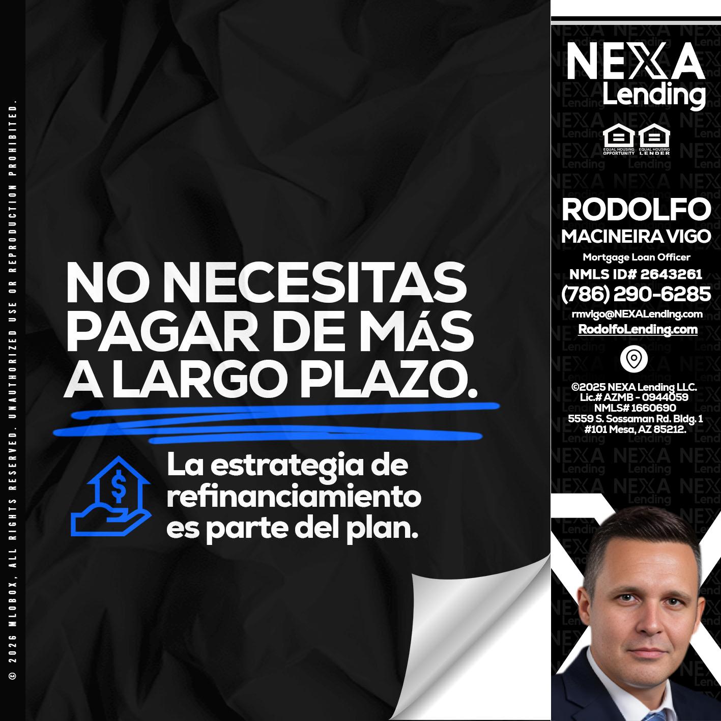 NO NECESITAS MAS - Rodolfo Macineira Vigo -Mortgage Loan Officer