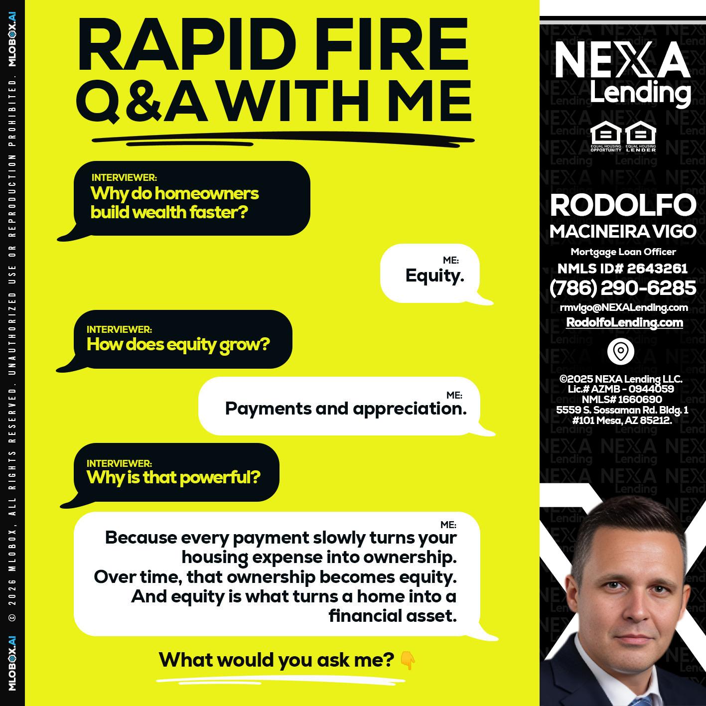 RAPID FIRE Q&A - Rodolfo Macineira Vigo -Mortgage Loan Officer