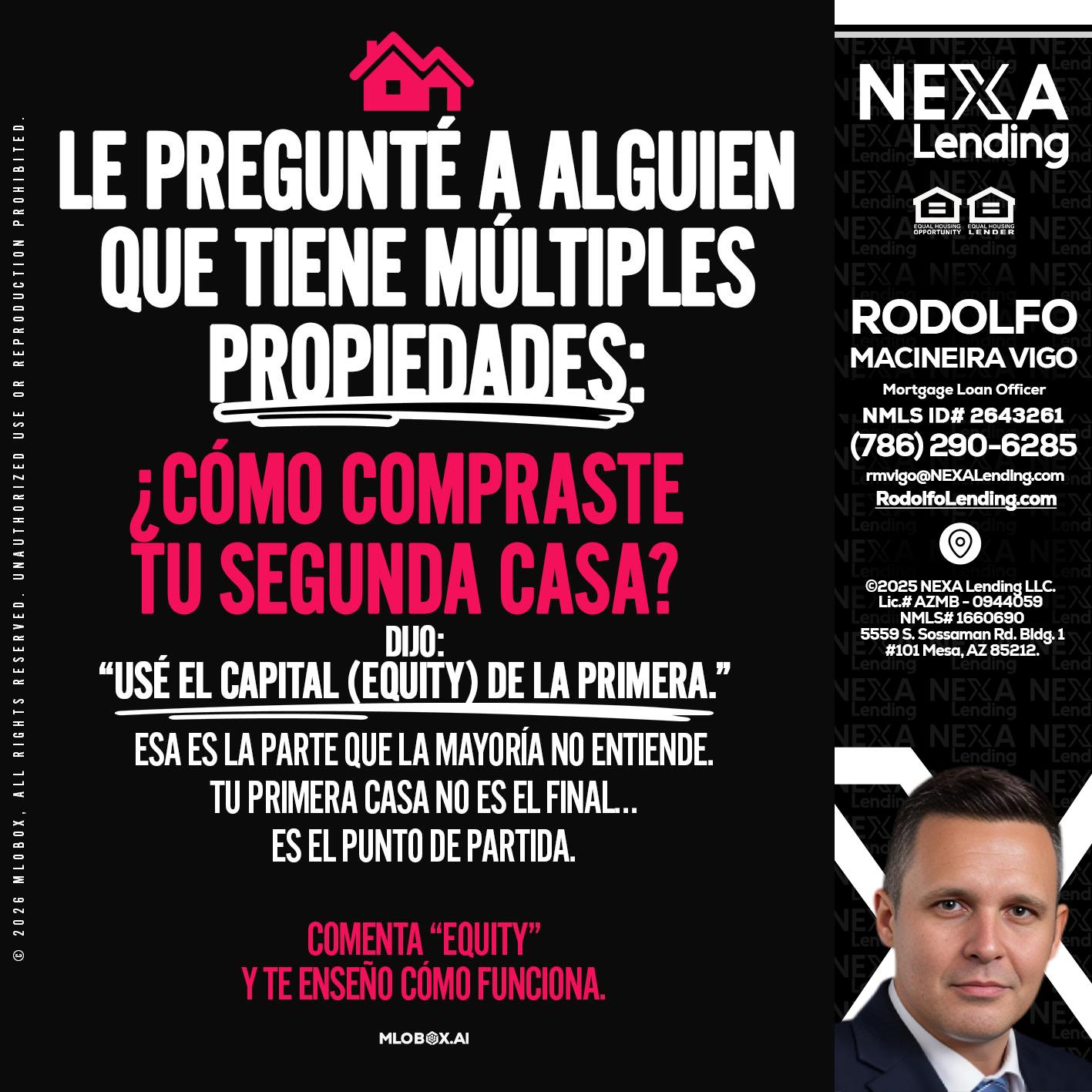 LE PREGUNTE A ALGUIEN - Rodolfo Macineira Vigo -Mortgage Loan Officer