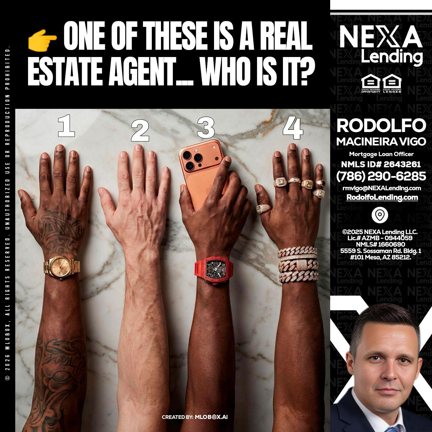 ONE OF THESE - Rodolfo Macineira Vigo -Mortgage Loan Officer