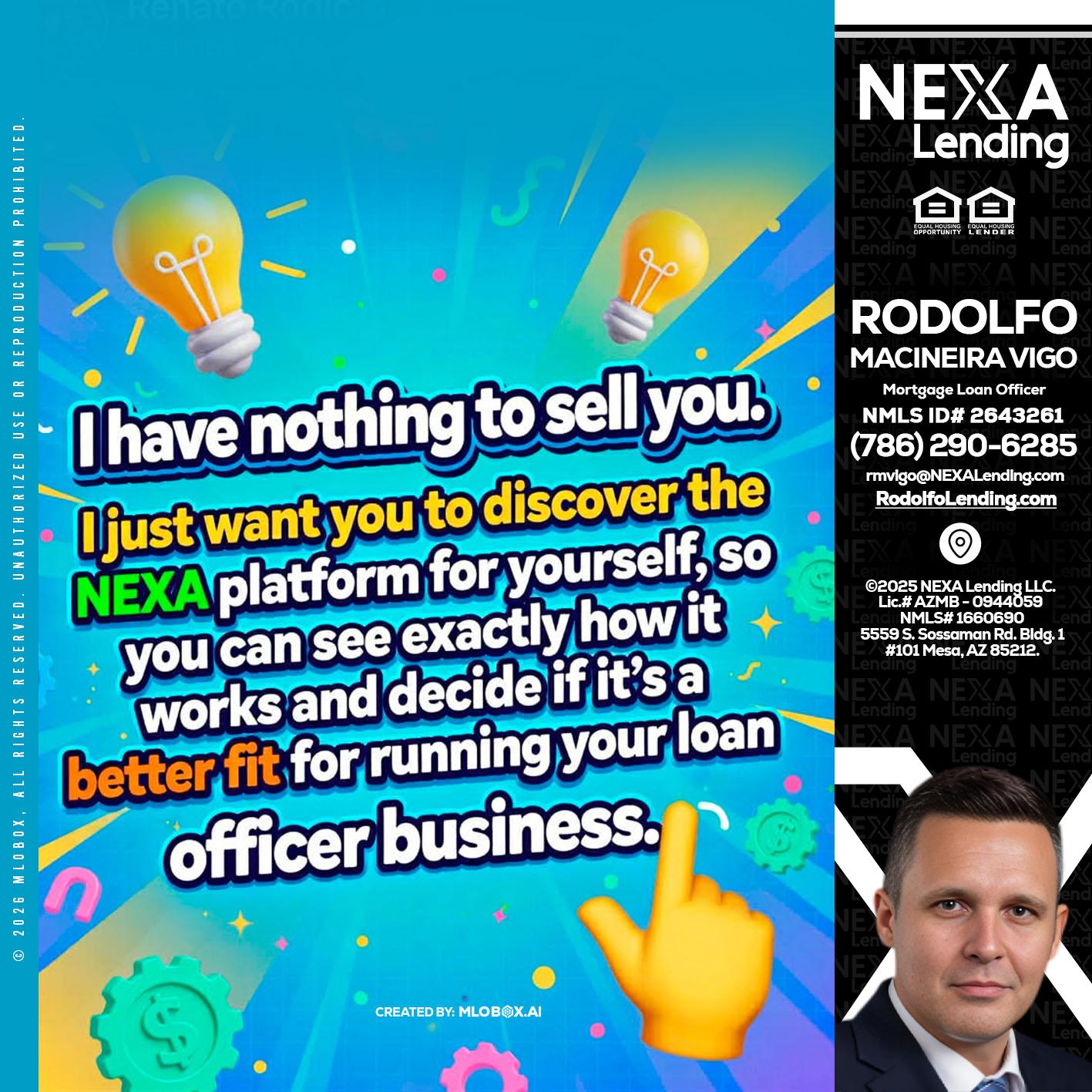I HAVE NOTHING - Rodolfo Macineira Vigo -Mortgage Loan Officer