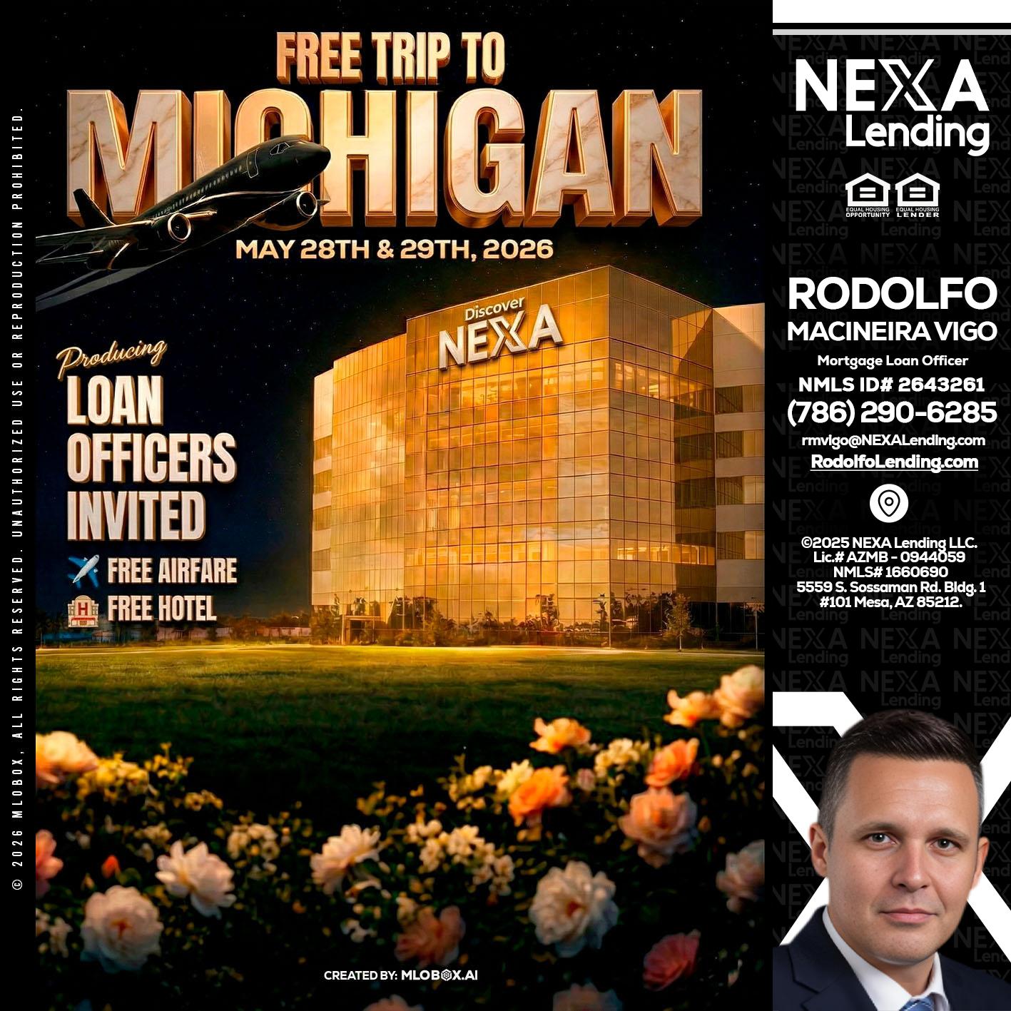 FREE TRIP TO MICHIGAN - Rodolfo Macineira Vigo -Mortgage Loan Officer