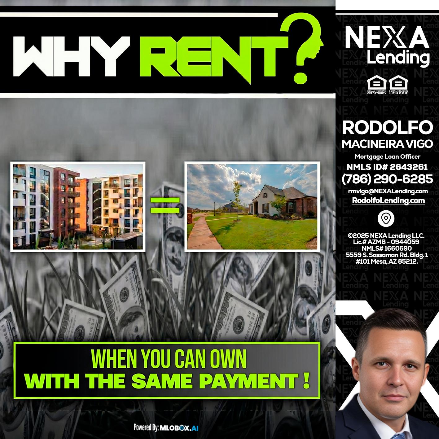 WHY RENT? - Rodolfo Macineira Vigo -Mortgage Loan Officer