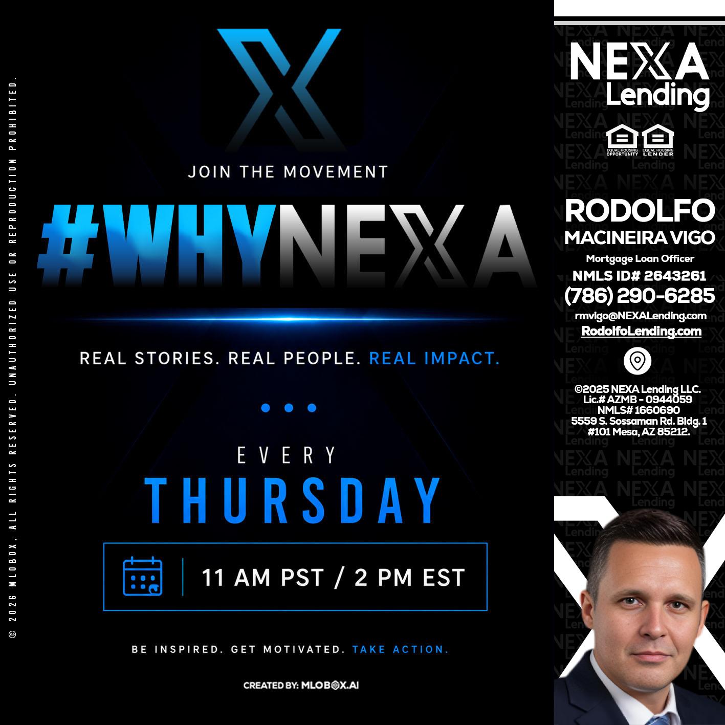 why NEXA - Rodolfo Macineira Vigo -Mortgage Loan Officer