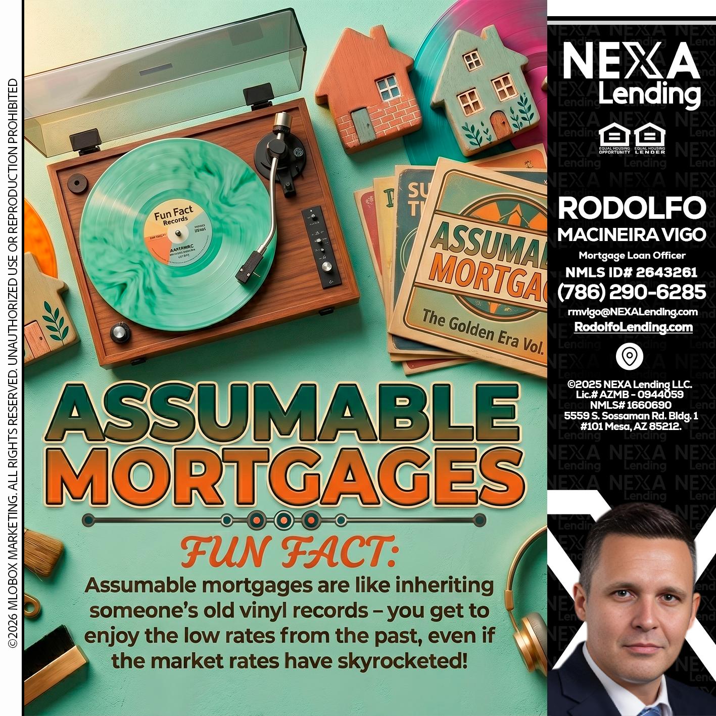 ASSUMABLE MORTGAGES - Rodolfo Macineira Vigo -Mortgage Loan Officer