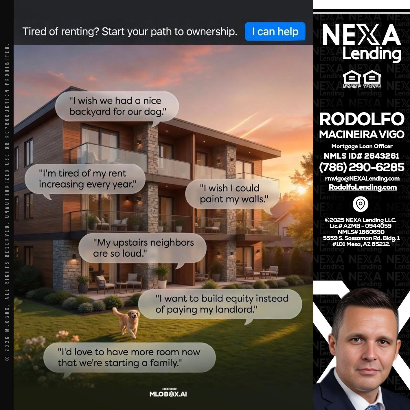 TIRED OF RENTING - Rodolfo Macineira Vigo -Mortgage Loan Officer