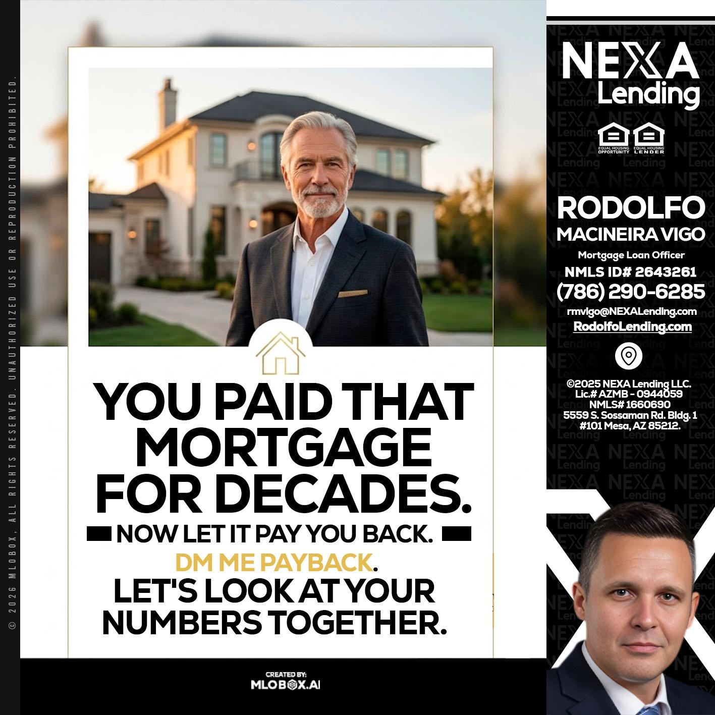 YOU PAID THAT MORTGAGE - Rodolfo Macineira Vigo -Mortgage Loan Officer